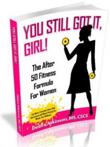You Still Got It, Girl! The After 50 Fitness Formula BOOK